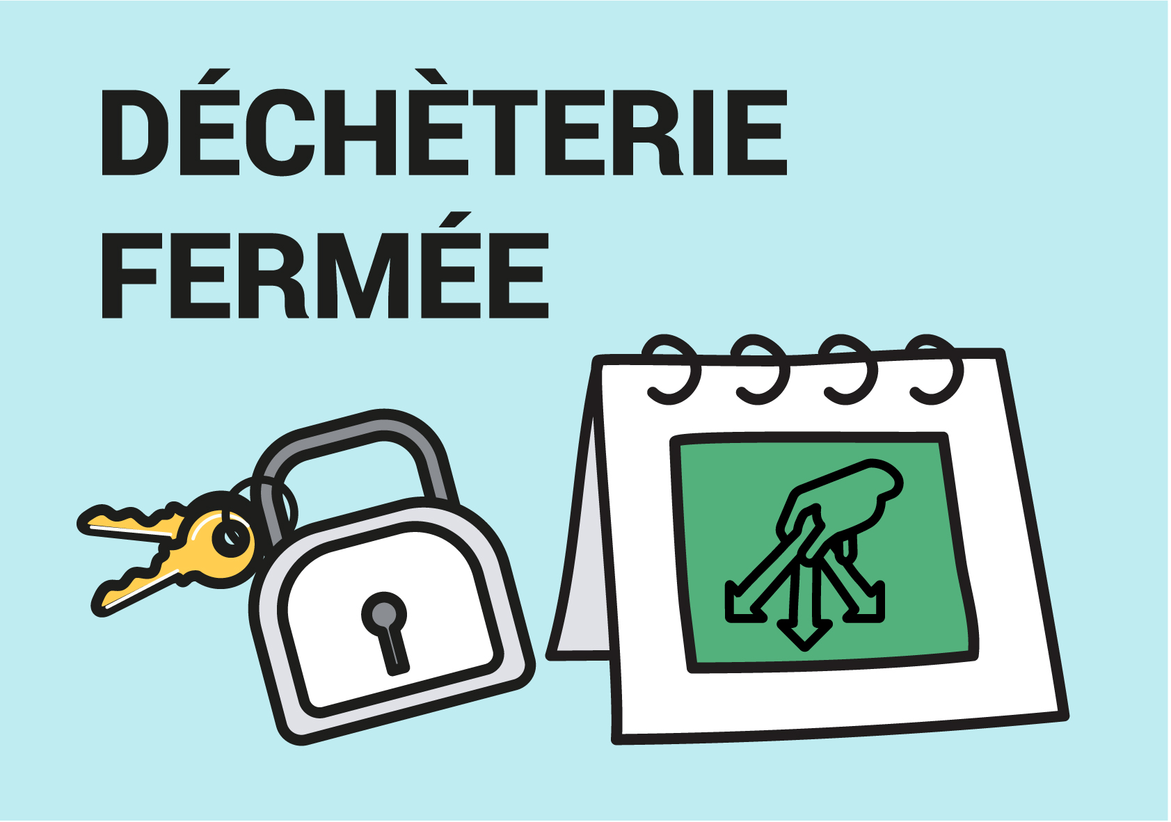 Fermeture déchèterie